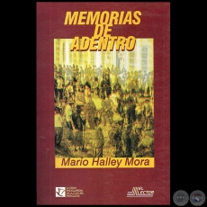 MEMORIAS DE ADENTRO - Autor: MARIO HALLEY MORA - Año 1998